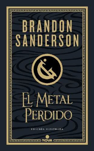 El metal perdido (edición ilustrada) (Wax x{0026} Wayne 4)