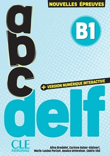 ABC DELF B1 3ème édition + Version numerique interactive