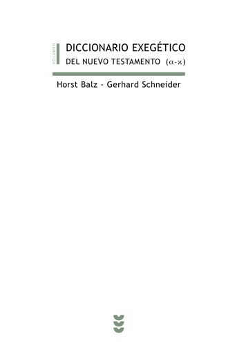 Diccionario exegético del Nuevo Testamento (A-K)