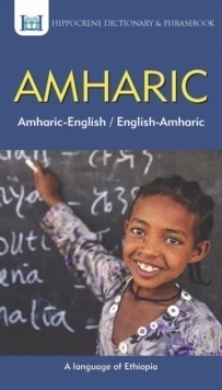 Amharic-English/ English-Amharic Dictionary x{0026} Phrasebook