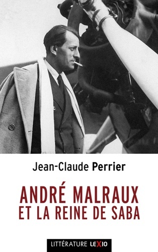André Malraux et la reine de Saba