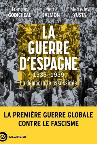 La guerre d'Espagne 1936 - 1939