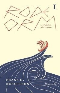 Röde Orm I : Sjöfarare i Västerled